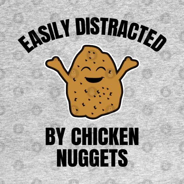 Easily Distracted By Chicken Nuggets by LunaMay